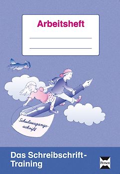 Das Schreibschrift-Training - SAS. 2. und 3. Klasse