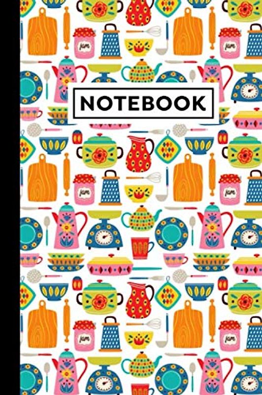 Notebook: Kitchen Journal | Kitchen Themed Gift For Kitchen Lovers And Cooking Enthusiasts | Kitchen Notebook | 6 x 9 Inches | 120 Blank Lined Pages With Kitchen Themed Borders