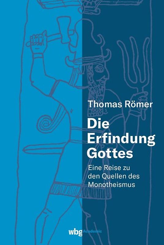 Die Erfindung Gottes