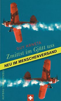 Zmittst im Gjätt uss - Mitten im Nirgendwo