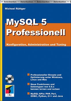 MySQL 5 Professionell. Konfiguration, Administration und Tuning