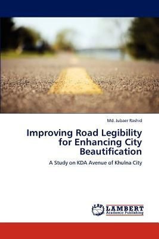 Improving Road Legibility for Enhancing City Beautification