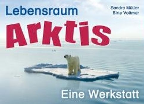 Lebensraum Arktis