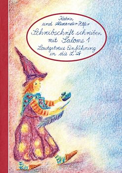 Schreibschrift schreiben mit Salome Lautgetreue Einführung in die Lateinische Ausgangschrift