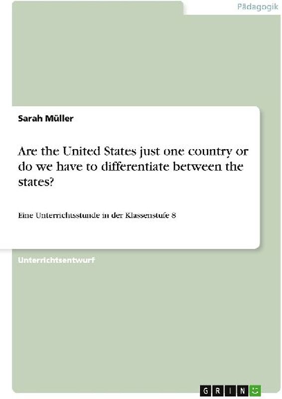 Are the United States just one country or do we have to differentiate between the states?