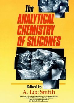 The Analytical Chemistry of Silicones