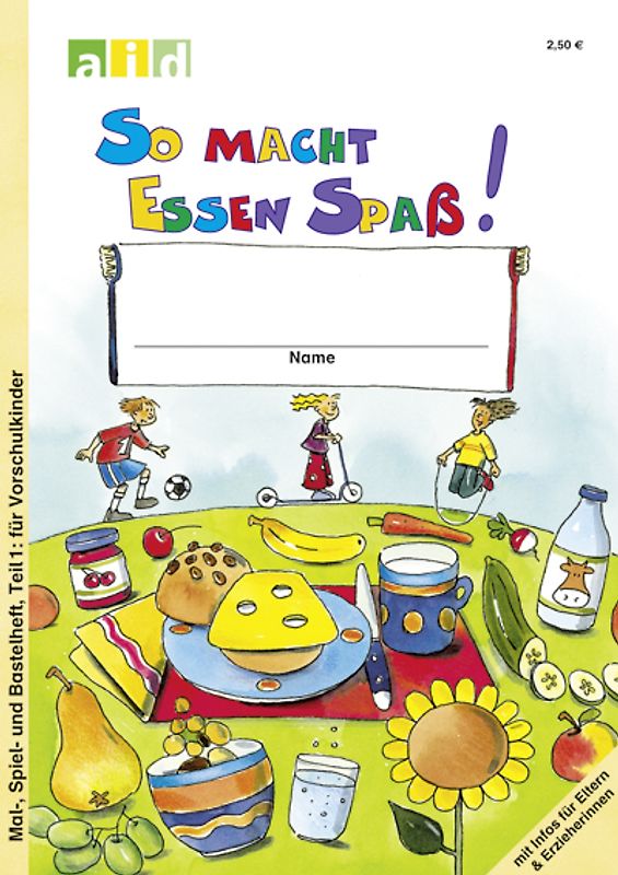 So macht Essen Spaß:  für Vorschulkinder