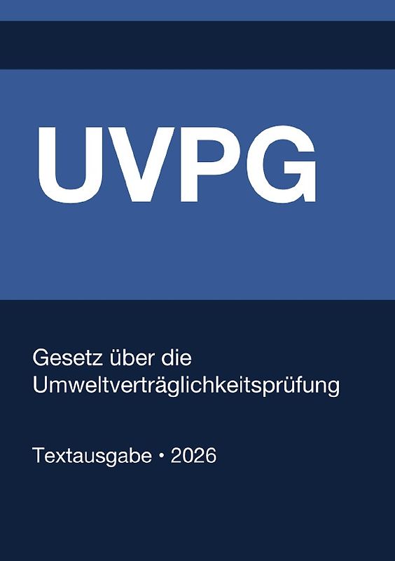 UVPG - Gesetz über die Umweltverträglichkeitsprüfung (Deutschland) 2026