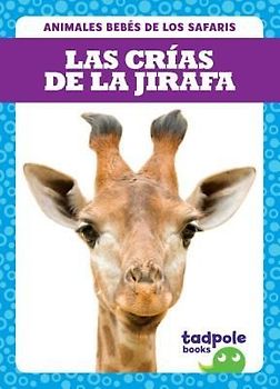 Las Crías de la Jirafa (Giraffe Calves)