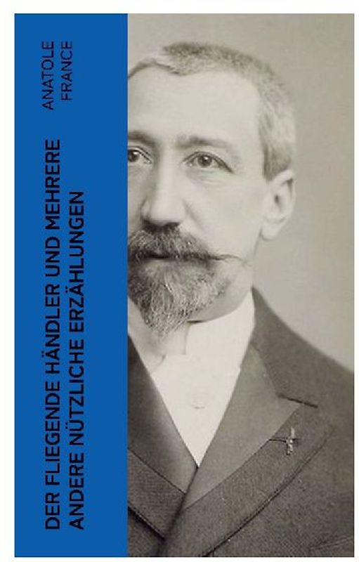 Der fliegende Händler und mehrere andere nützliche Erzählungen