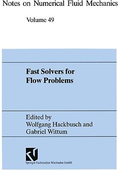 Fast Solvers for Flow Problems