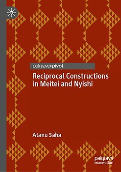 Reciprocal Constructions in Meitei and Nyishi