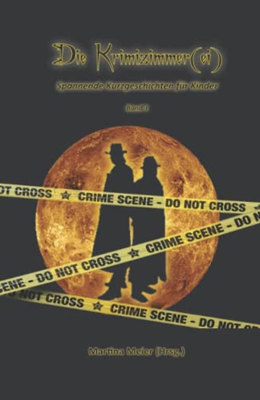 Die Krimizimmerei: Spannende Kurzgeschichten für Kinder - Band 1