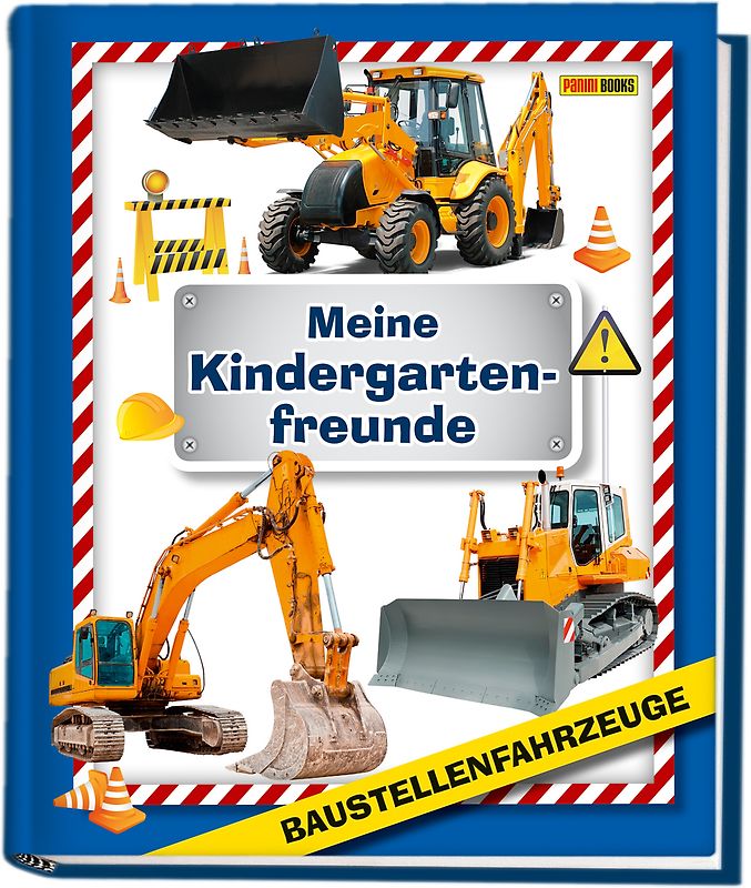 Baustellenfahrzeuge: Meine Kindergartenfreunde