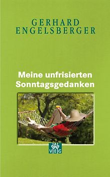 Meine unfrisierten Sonntagsgedanken