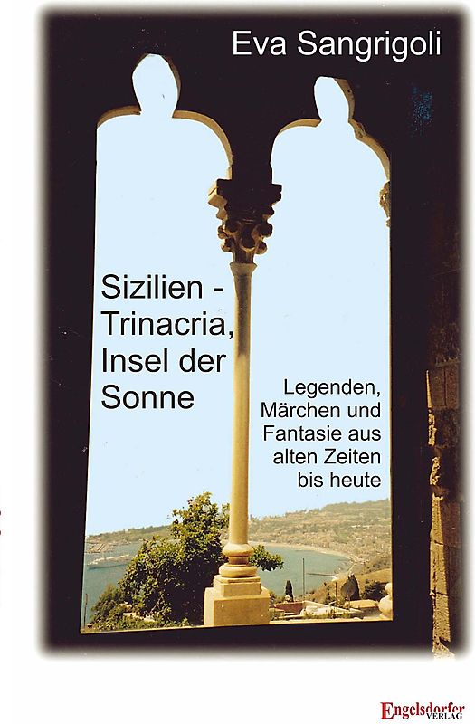 Sizilien - Trinacria, Insel der Sonne
