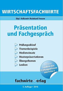 Wirtschaftsfachwirte - Präsentation und Fachgespräch