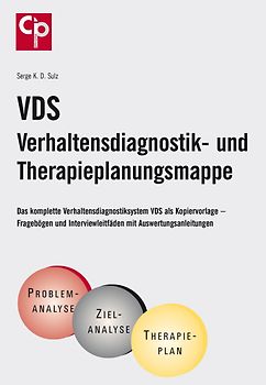 VDS Verhaltensdiagnostik-Materialmappe. Das komplette Verhaltensdiagnostiksystem VDS als Kopiervorlage - Fragebögen und Interviewleitfäden mit Auswertungsanleitungen