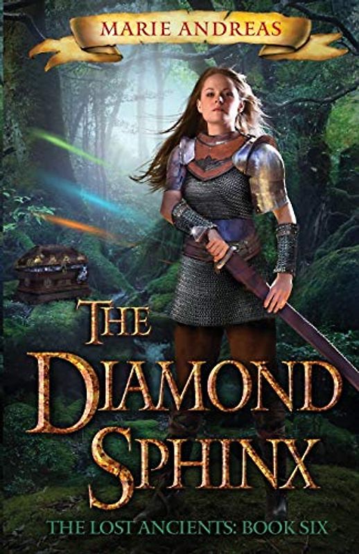 The Diamond Sphinx (Lost Ancients, Band 6)