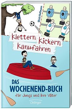 Klettern, Kickern, Kanufahren