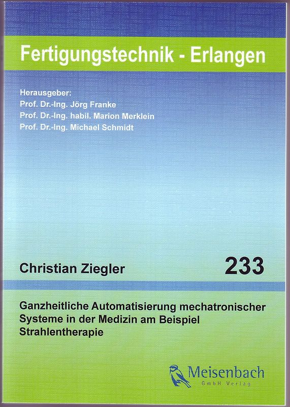 Ganzheitliche Automatisierung mechatronischer Systeme in der Medizin am Beispiel Strahlentherapie
