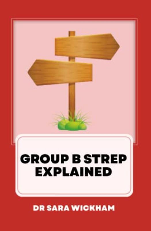 Group B Strep Explained