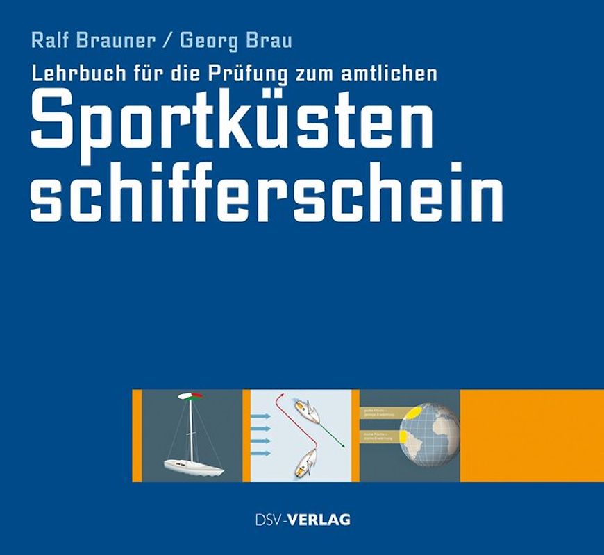 Lehrbuch für die Prüfung zum amtlichen Sportküstenschifferschein