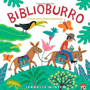 Biblioburro: A True Story from Colombia - Jeanette Winter