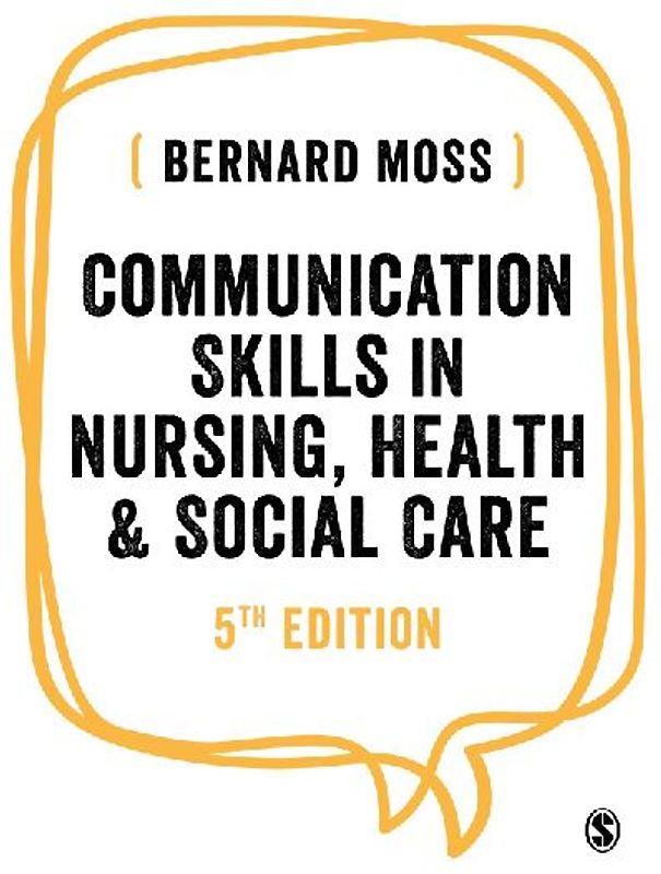 Communication Skills in Nursing, Health and Social Care