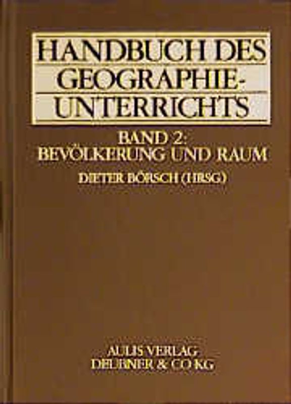 Handbuch des Geographieunterrichts / Bevölkerung und Raum