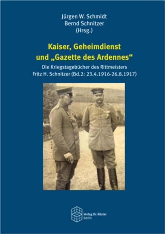 Kaiser, Geheimdienst und „Gazette des Ardennes“