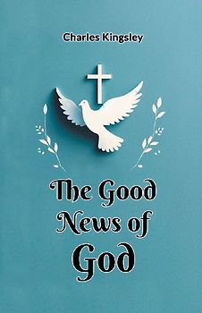 The Good News of God