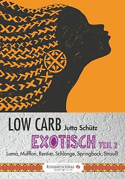 Low Carb Exotisch Teil 2