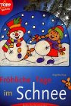 Fröhliche Tage im Schnee. Motive für Windowcolor