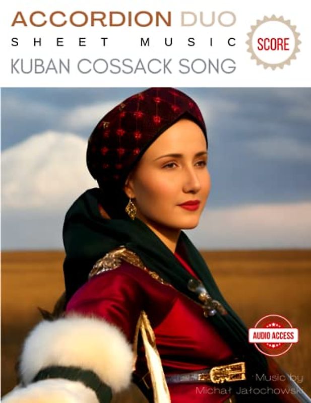 Accordion Duo Sheet Music ( Score ): Kuban Cossack Song + Audio Access / Music by Michał Jałochowski