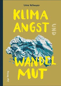 Klimaangst und Wandelmut