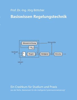 Basiswissen Regelungstechnik