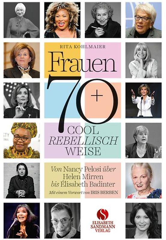 Frauen 70+ Cool. Rebellisch. Weise.