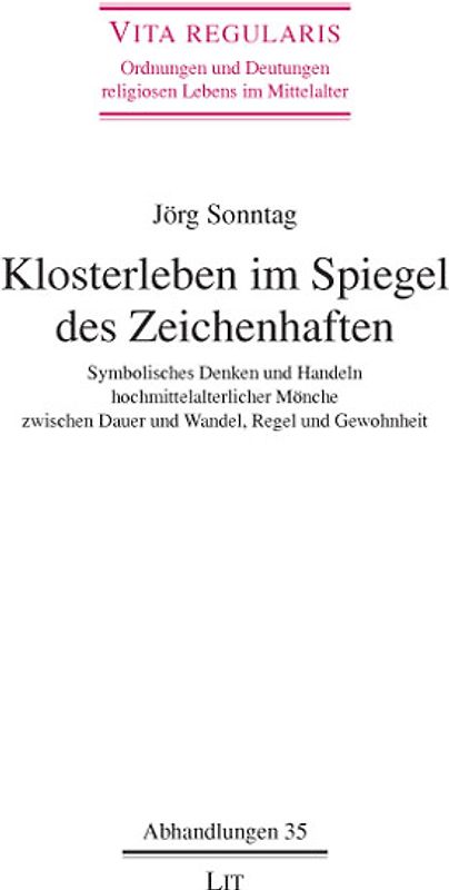 Klosterleben im Spiegel des Zeichenhaften