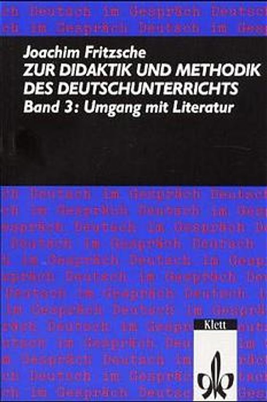 Zur Didaktik und Methodik des Deutschunterrichts