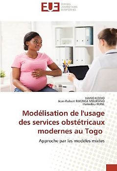 Modélisation de l'usage des services obstétricaux modernes au Togo