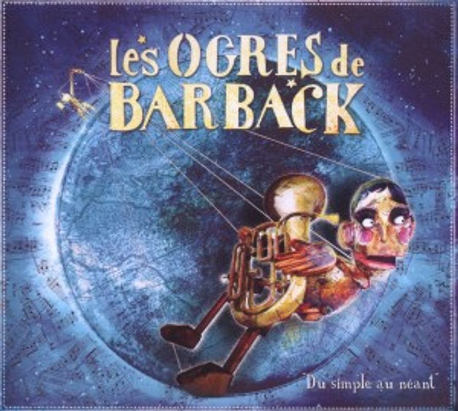 Les Ogres de Barback - Du Simple au Néant