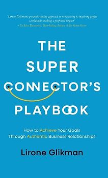 The Super Connector's Playbook