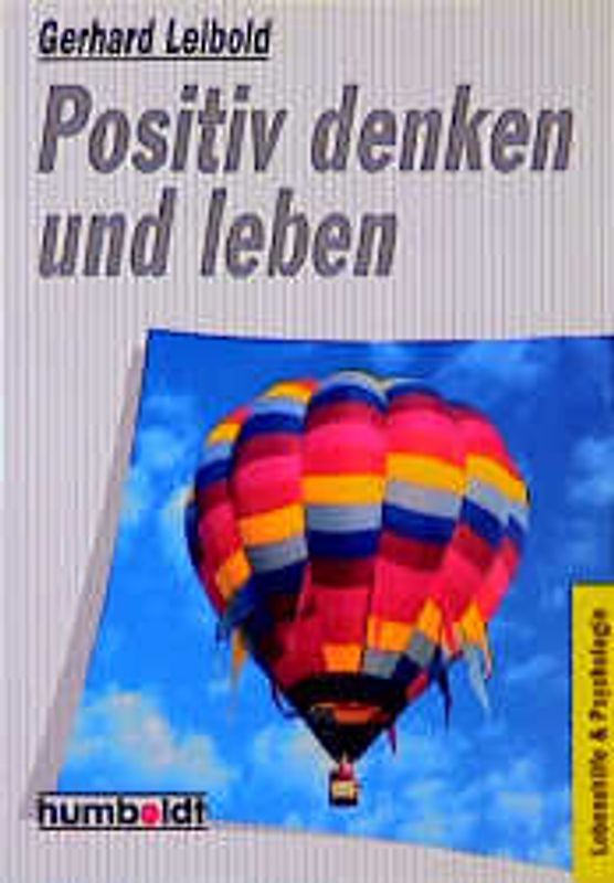 Positiv denken und leben