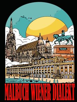 Weanerisch zum Ausmalen A4 8,5 x 11 Malbuch für Erwachsene Schimpfwörter Entspannung Mandalas Lustig: Wiener Dialekt Österreichische Sprache Deutsch für Bayern geeignet (Malbücher für Erwachsene)