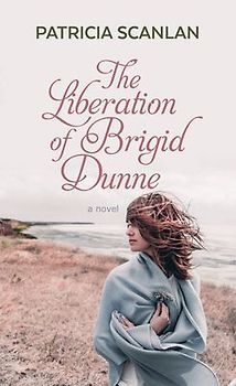 The Liberation of Brigid Dunne
