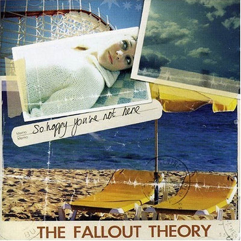 the Fallout Theory - So Happy You Re Not Here