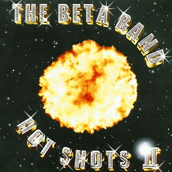 the Beta Band - Hot Shots 2