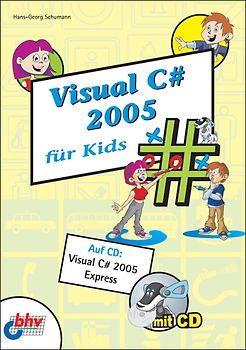 Visual C# 2005 für Kids