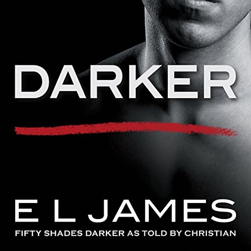 Darker: 'Fifty Shades Darker' as told by Christian